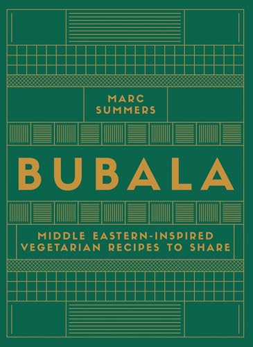Bubala : Middle Eastern-inspired Vegetarian Recipes to Share