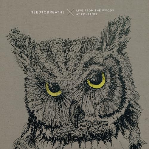 CD cover for NEEDTOBREATHE’s “Live From The Woods” featuring an owl illustration.