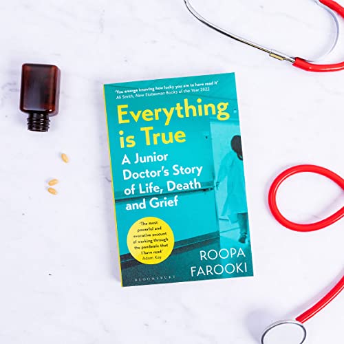 Everything is True : A junior doctor's story of life, death and grief in a time of pandemic