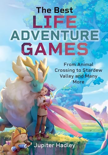 The Best Life Adventure Games : From Animal Crossing to Stardew Valley and Many More