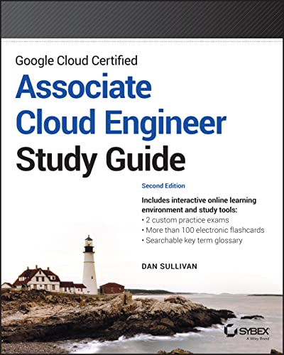 Google Cloud Certified Associate Cloud Engineer St udy Guide