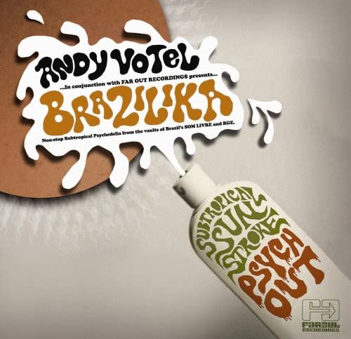 CD cover featuring a white paint splatter with the text Andy Votel Brazilika.
