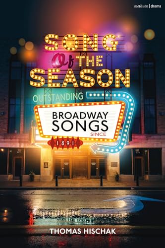Song of the Season : Outstanding Broadway Songs since 1891