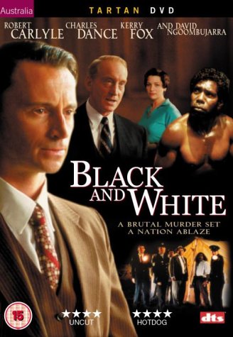 DVD cover for "Black and White" featuring Robert Carlyle and David Ngoombujarra.