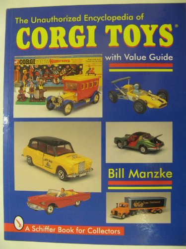 The Unauthorized Encyclopedia of Corgi Toys