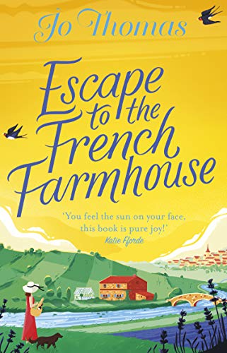 Escape to the French Farmhouse: The #1 Kindle Bestseller