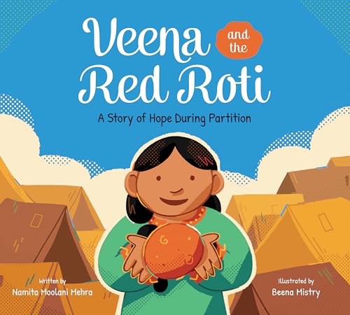 Veena and the Red Roti : A Story of Hope during Partition