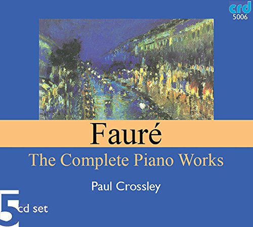 CD cover for Fauré’s complete piano works performed by Paul Crossley.