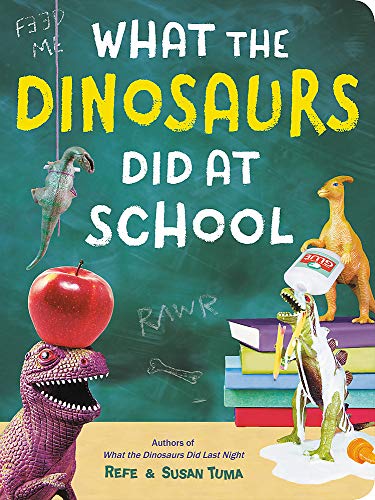 What The Dinosaurs Did At School: Another Messy Adventure: 2