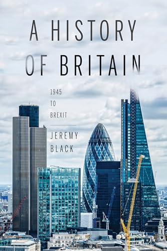 A History of Britain: 1945 to Brexit