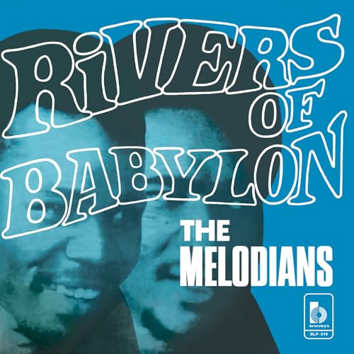 Album cover for The Melodians’ “Rivers Of Babylon” with a portrait.