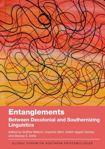 Entanglements : Between Decolonial and Southernizing Linguistics