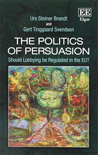 The Politics of Persuasion: Should Lobbying be Regulated in the Eu?