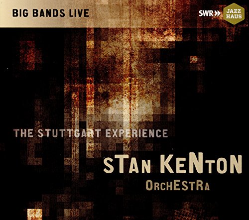 CD cover for Stan Kenton Orchestra’s “The Stuttgart Experience” album.