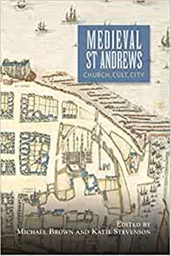 Medieval St Andrews: Church
