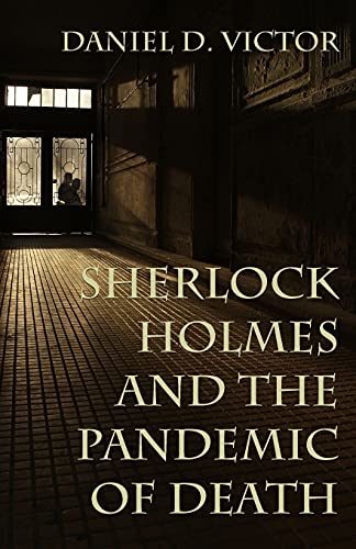 Sherlock Holmes and The Pandemic of Death : 7
