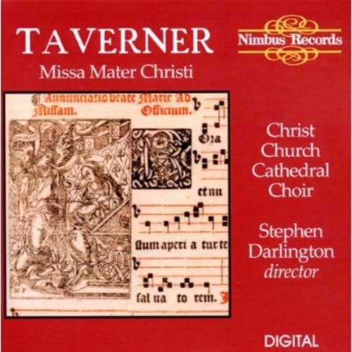 CD cover for John Taverner’s “Missa Mater Christi” with musical notation.
