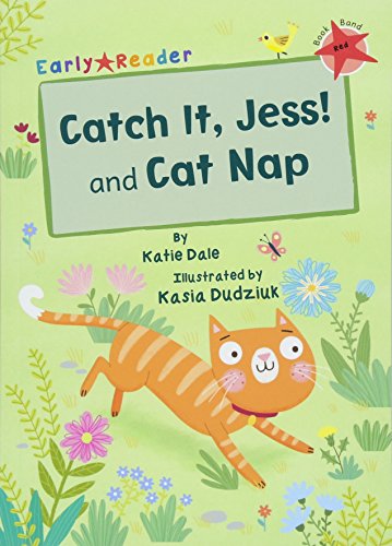 Catch It, Jess! and Cat Nap (Early Reader) (Early Readers)