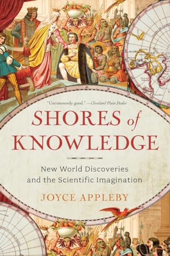 Shores of Knowledge: New World Discoveries and the Scientific Imagination