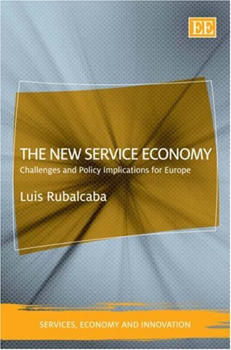 The New Service Economy: Challenges and Policy Implications for Europe