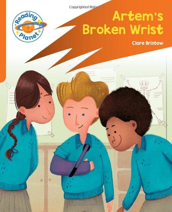 Reading Planet: Rocket Phonics – Target Practice - Artem's Broken Wrist - Orange