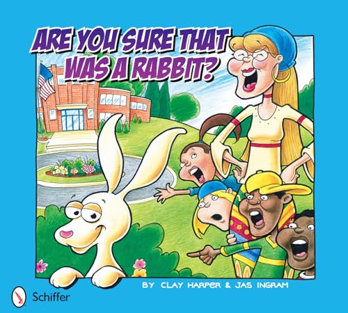 Are You Sure that Was a Rabbit?