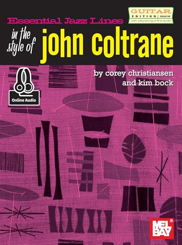 Essential Jazz Lines Guitar Style of John Coltrane : With Online Audio