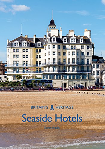 Seaside Hotels (Britain's Heritage Series)
