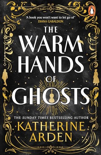 The Warm Hands of Ghosts