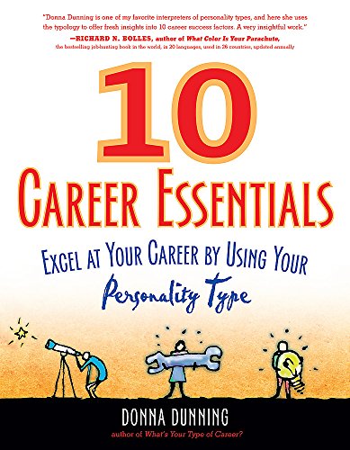 10 Career Essentials: Excel at Your Career by Using Your Personality Type