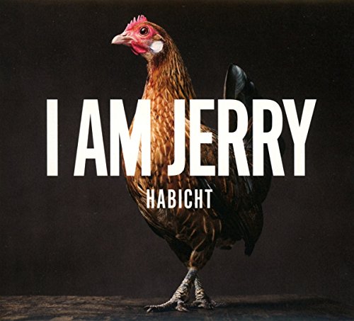 CD cover featuring a brown chicken and bold white text: "I AM JERRY".