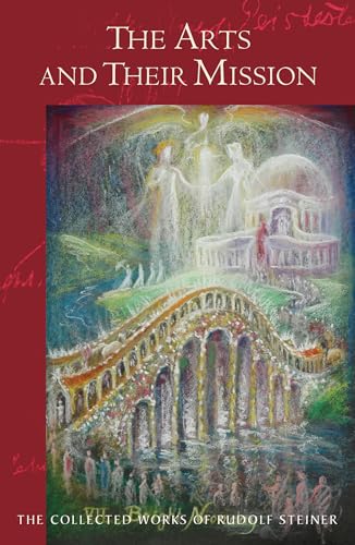 The Arts and Their Mission : (Cw 276) Volume 276 : 276