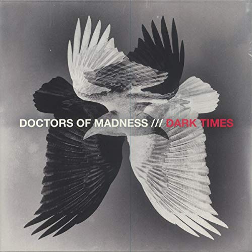 Album cover: two birds in grayscale with red text “Doctors of Madness.”