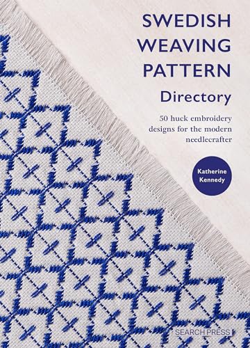 Swedish Weaving Pattern Directory : 50 Huck Embroidery Designs for the Modern Needlecrafter