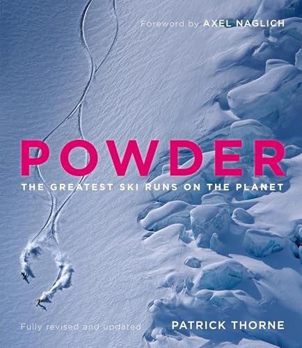 Powder : The Greatest Ski Runs on the Planet
