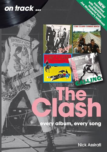The Clash On Track (Revised edition) : Every Album, Every Song