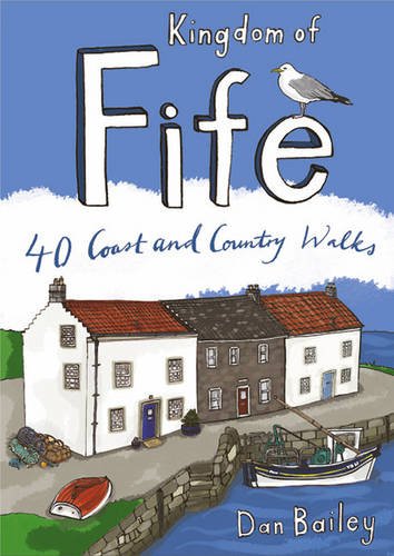 Kingdom of Fife. 40 Coast and Country Walks (Pocket Mountains) (Pocket Mountains S.)