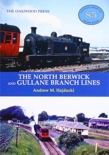 The North Berwick and Gullane Branch Lines : OL85