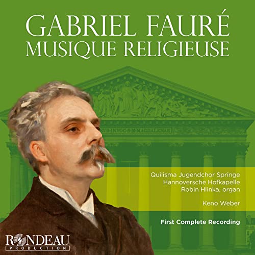 CD cover for Gabriel Fauré’s “Musique Religieuse” featuring a portrait.
