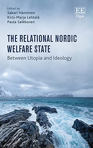 The Relational Nordic Welfare State: Between Utopia and Ideology