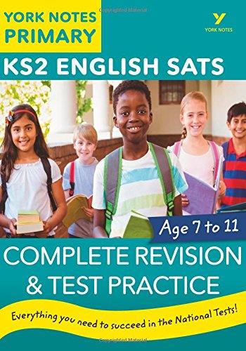 English SATs Complete Revision and Test Practice: York Notes for KS2