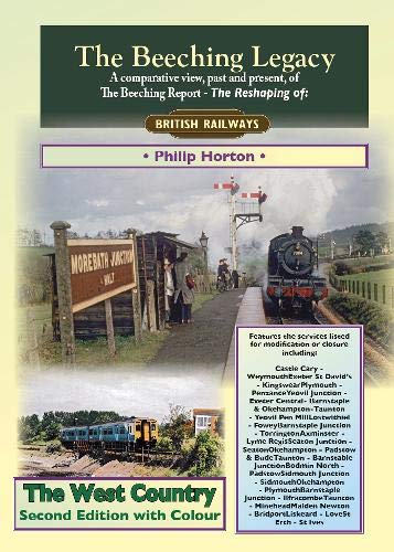 The Beeching Legacy: The West Country: 1