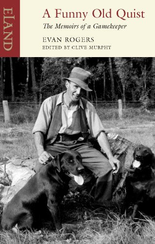 A Funny Old Quist: The Memoirs of a Gamekeeper