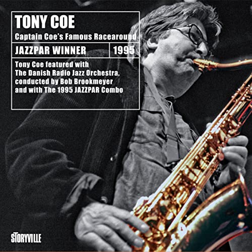 Tony Coe plays saxophone on the album cover “Captain Coe’s Racearound.”