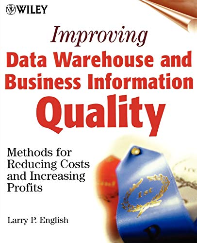 Data Warehouse and Business Information Quality