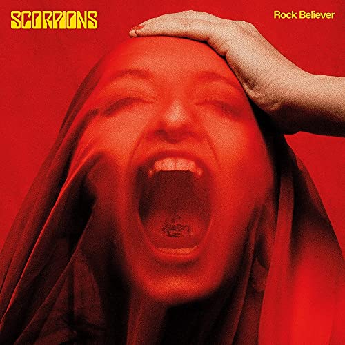 Red album cover for Scorpions’ “Rock Believer” featuring a screaming face.