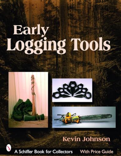 Early Logging Tools