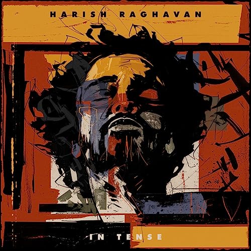 Album cover for "In Tense" by Harish Raghavan, abstract portrait.