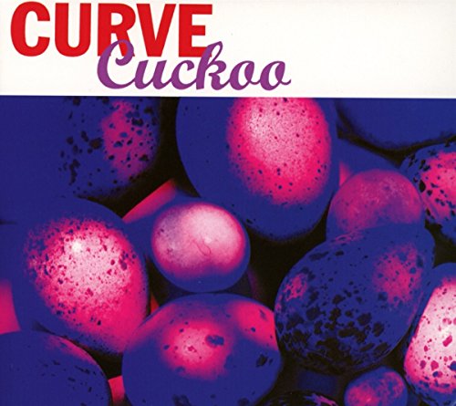 Album cover for Curve’s “Cuckoo” featuring a close-up of speckled eggs.