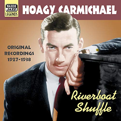 Hoagy Carmichael portrait on CD cover for “Riverboat Shuffle” jazz album.